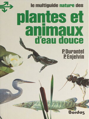 cover image of Plantes et animaux d'eau douce